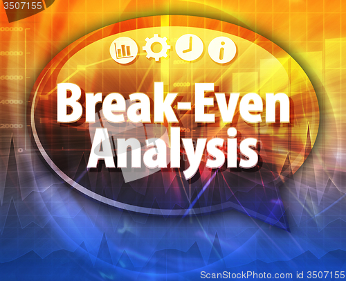 Image of Break-Even Analysis  Business term speech bubble illustration