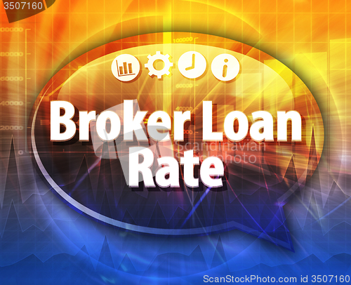 Image of Broker Loan Rate Business term speech bubble illustration