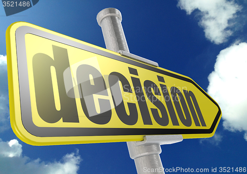 Image of Yellow road sign with decision word under blue sky