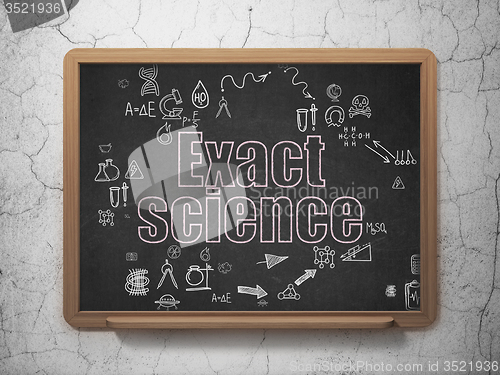 Image of Science concept: Exact Science on School Board background