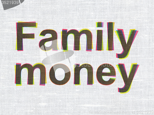 Image of Money concept: Family Money on fabric texture background