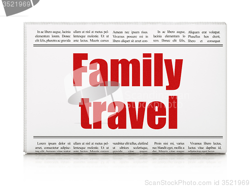 Image of Vacation concept: newspaper headline Family Travel