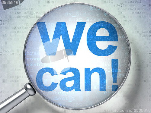 Image of Finance concept: We Can! with optical glass