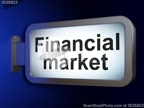 Image of Currency concept: Financial Market on billboard background