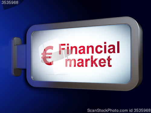 Image of Banking concept: Financial Market and Euro on billboard background