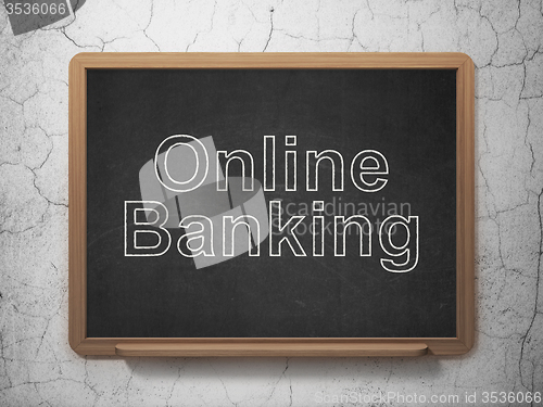 Image of Banking concept: Online Banking on chalkboard background