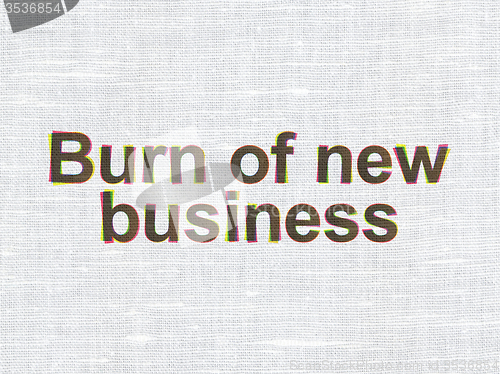Image of Business concept: Burn Of new Business on fabric texture background