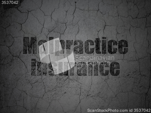 Image of Insurance concept: Malpractice Insurance on grunge wall background