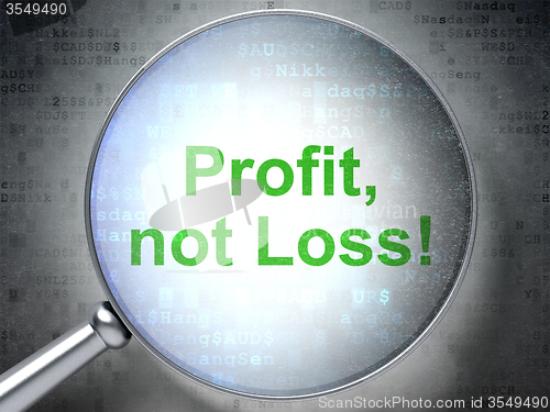 Image of Business concept: Profit, Not Loss! with optical glass