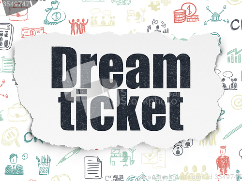 Image of Business concept: Dream Ticket on Torn Paper background