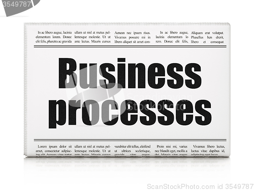 Image of Finance concept: newspaper headline Business Processes