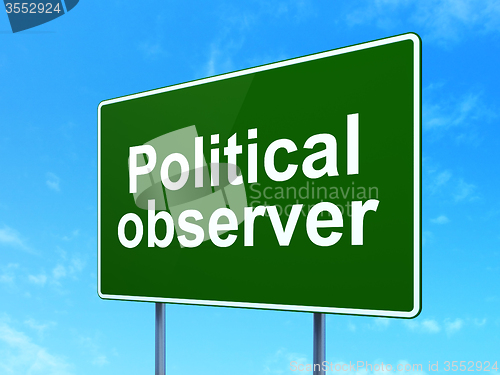 Image of Political concept: Political Observer on road sign background