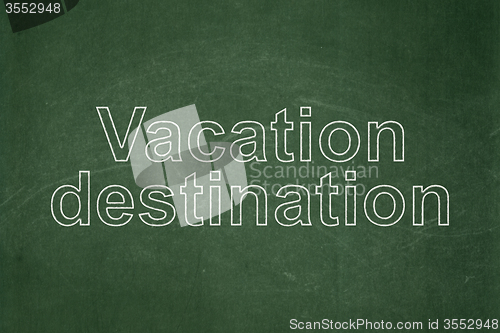 Image of Travel concept: Vacation Destination on chalkboard background