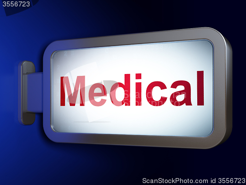 Image of Healthcare concept: Medical on billboard background