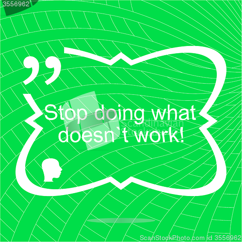 Image of Stop doing what doesnt work. Inspirational motivational quote. Simple trendy design. Positive quote