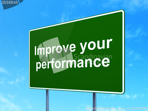 Image of Education concept: Improve Your Performance on road sign background