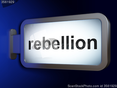 Image of Politics concept: Rebellion on billboard background