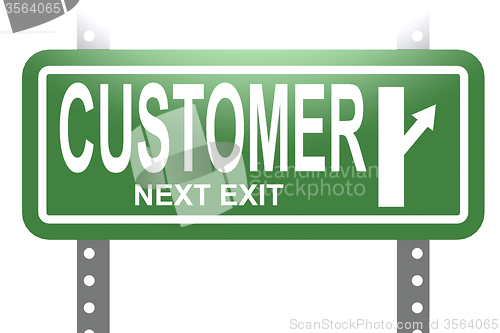 Image of Customer green sign board isolated