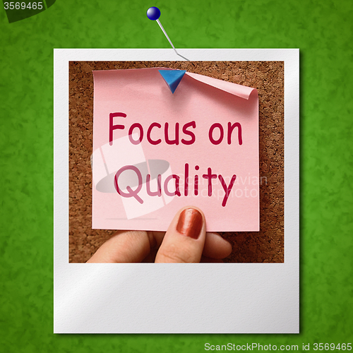 Image of Focus On Quality Note Photo Shows Excellence And Satisfaction Gu