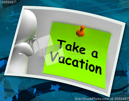 Image of Take A Vacation Photo Means Time For Holiday