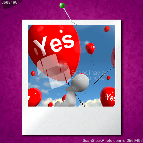 Image of Yes Balloons Photo Means Certainty and Affirmative Approval