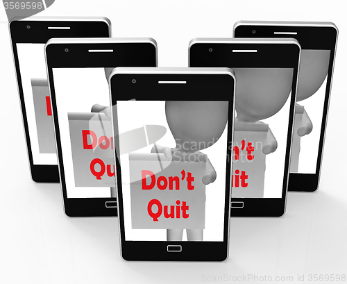 Image of Don\'t Quit Sign Shows Perseverance And Persistence