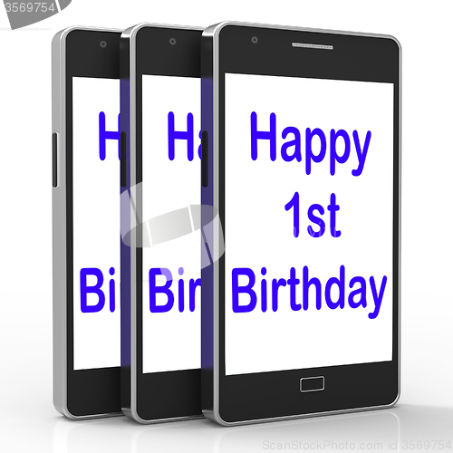 Image of Happy 1st Birthday On Phone Means First