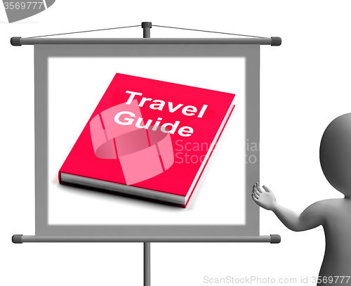 Image of Travel Guide Sign Shows Information About Travels