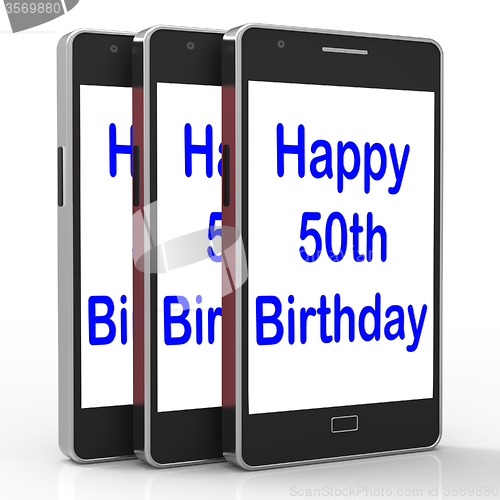 Image of Happy 50th Birthday Smartphone Means Turning Fifty