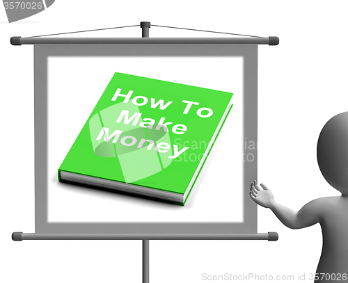 Image of How To Make Money Sign Shows Earn Cash