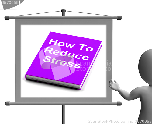 Image of How To Reduce Stress Book Sign Shows Lower Tension