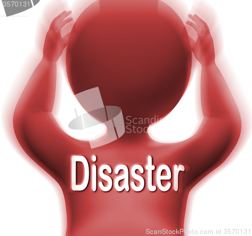 Image of Disaster Man Means Crisis Calamity Or Catastrophe