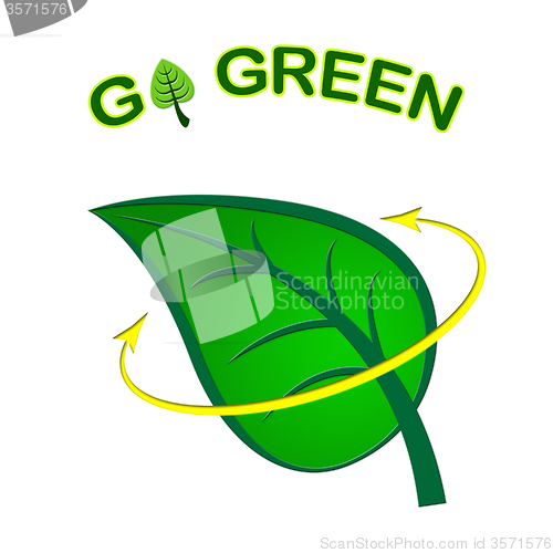 Image of Go Green Represents Earth Day And Eco-Friendly