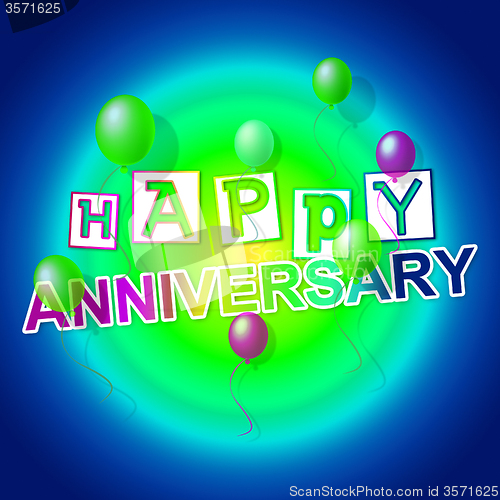 Image of Happy Anniversary Indicates Congratulating Cheerful And Celebrat