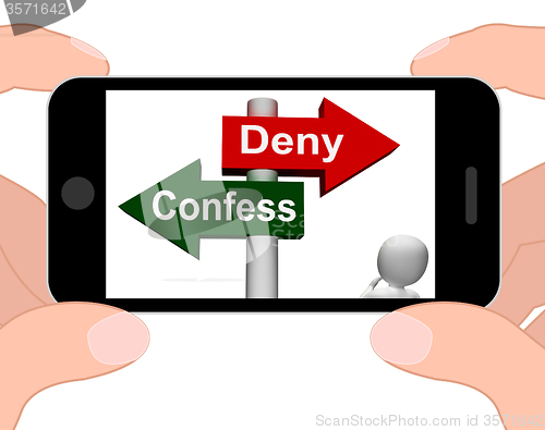 Image of Confess Deny Signpost Displays Confessing Or Denying Guilt Innoc