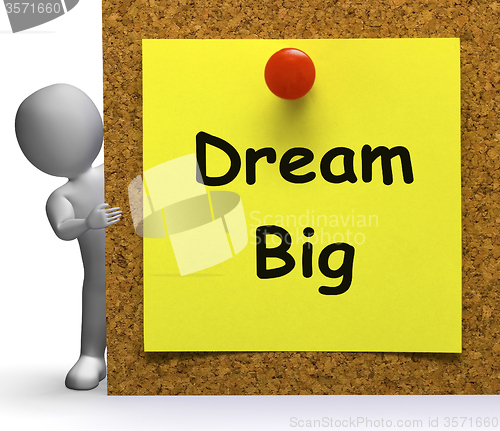 Image of Dream Big Note Means Ambition Future Hope