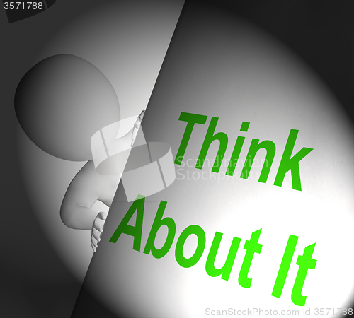 Image of Think About It Sign Displays Considering And Contemplating