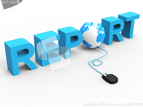 Image of Global Report Represents World Wide Web And Analysis