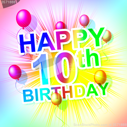 Image of Happy Birthday Means Congratulation Ten And 10Th