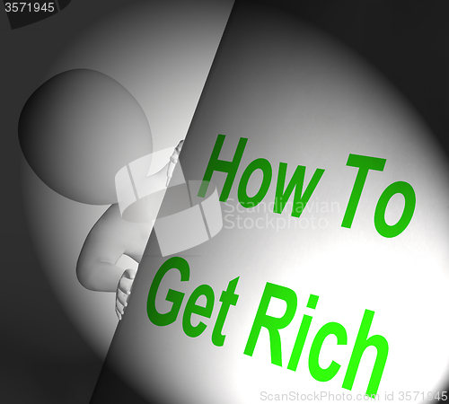 Image of How To Get Rich Sign Displays Making Money