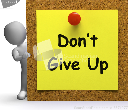 Image of Don\'t Give Up Note Means Never Or Quit