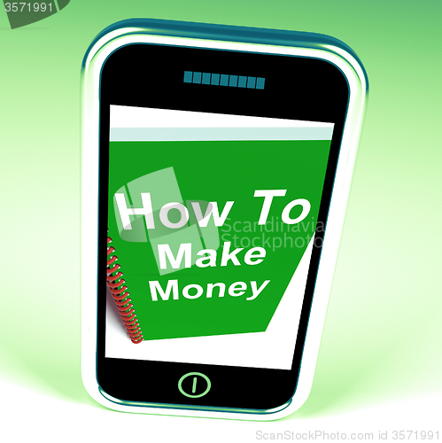 Image of How to Make Money on Phone Represents Getting Wealthy