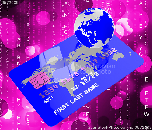 Image of Credit Card Means World Globalise And Globally