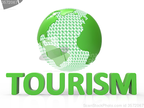 Image of Globe Tourism Means Globalise Travel And Worldly