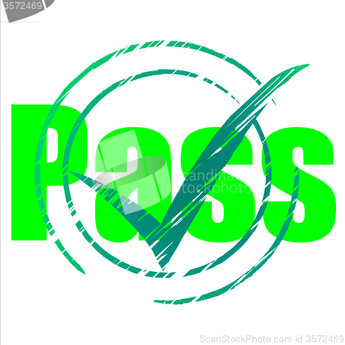 Image of Pass Tick Indicates Yes Passing And Approve