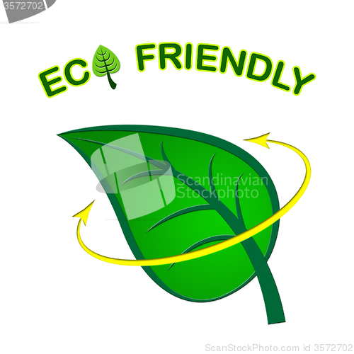 Image of Eco Friendly Indicates Go Green And Eco-Friendly