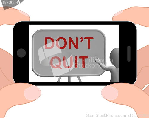 Image of Don\'t Quit Phone Shows Keeping Trying And Persisting
