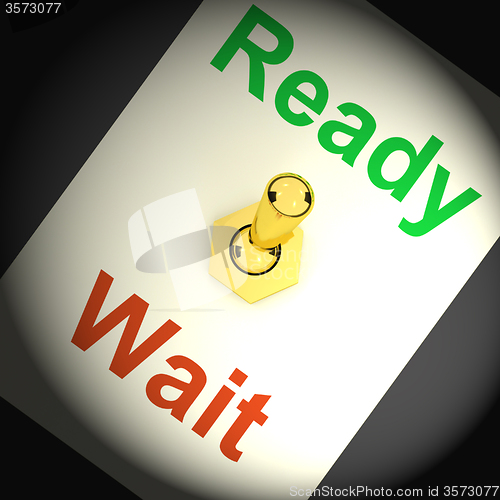 Image of Ready Wait Switch Shows Preparedness And Delay