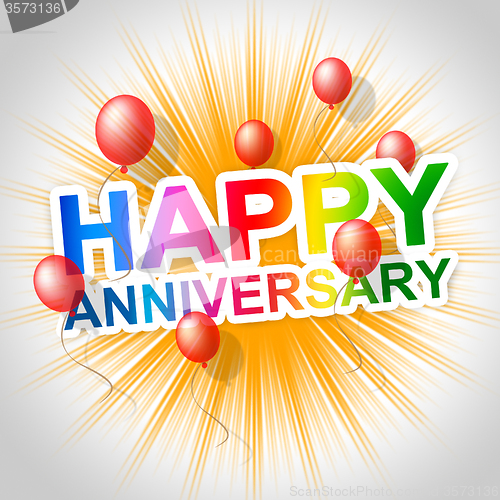 Image of Happy Anniversary Indicates Message Parties And Anniversaries