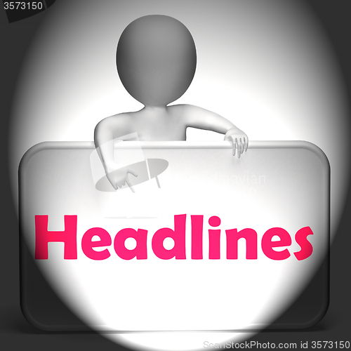 Image of Headlines Sign Displays Media Reporting And News